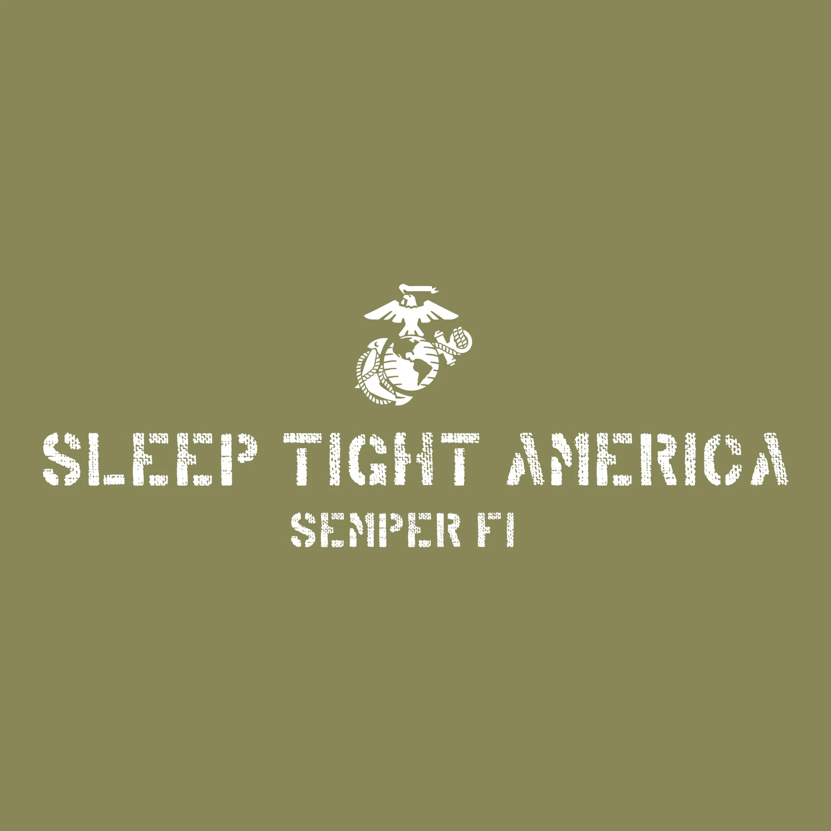 Marines Sleep Tight America Military Green  Sweatshirt